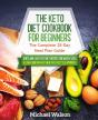The Keto Diet Cookbook For Beginners - Preview