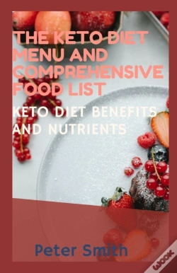 Capa do artigo The Keto Diet Menu And Comprehensive Food List