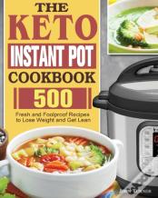 The Keto Instant Pot Cookbook