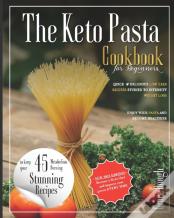 The Keto Pasta Cookbook For Beginners