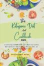 The Ketogenic Diet And Cookbook 2021 - Preview