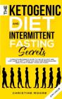 The Ketogenic Diet And Intermittent Fast - Preview