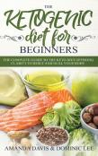 The Ketogenic Diet For Beginners