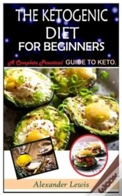 Capa do artigo The Ketogenic Diet For Beginners
