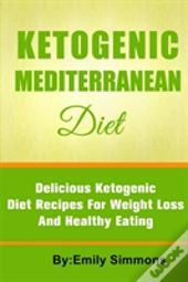 The Ketogenic Mediterranean Diet