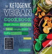 The Ketogenic Vegan Cookbook