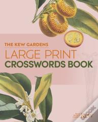 The Kew Gardens Large Print Crosswords Book