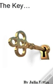 The Key ...