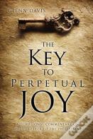 The Key To Perpetual Joy