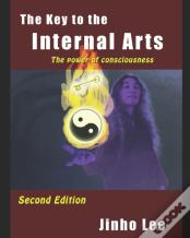 The Key To The Internal Arts