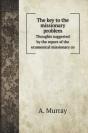 The Key To The Missionary Problem: Thoug - Preview