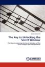 The Key To Unlocking The Secret Window - Preview