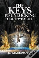 The Keys To Unlocking God'S Wealth