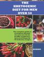 The Khetogenic Diet For Men Over 50 - Preview