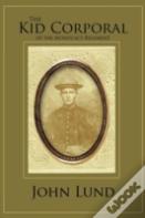 The Kid Corporal Of The Monocacy Regiment