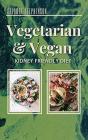 The Kidney Disease Diet  For  Vegetarian - Preview