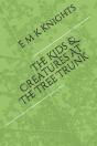 The Kids   Creatures At The Tree Trunk - Preview