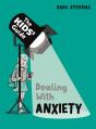 The Kids' Guide: Dealing With Anxiety - Preview