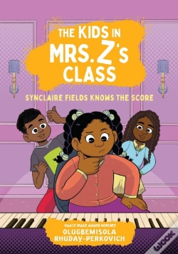 Capa do artigo The Kids In Mrs. Z'S Class: Synclaire Fields Knows The Score