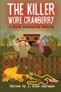 The Killer Wore Cranberry - Preview