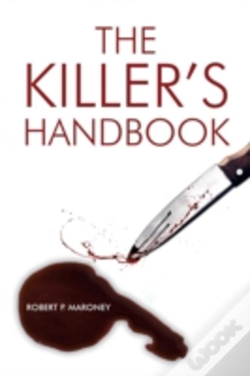 The Killer'S Handbook