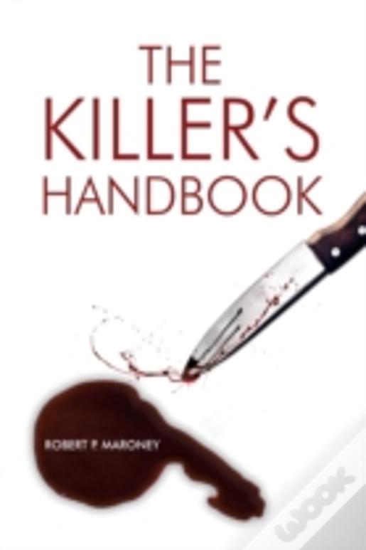 The Killer'S Handbook
