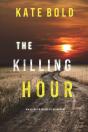 The Killing Hour (An Alexa Chase Suspense Thriller-Book 3) - Preview