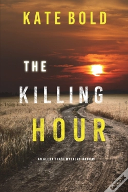 Capa do artigo The Killing Hour (An Alexa Chase Suspense Thriller-Book 3)