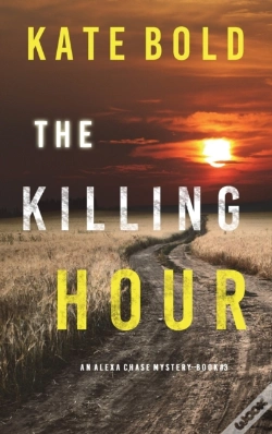 Capa do artigo The Killing Hour (An Alexa Chase Suspense Thriller-Book 3)