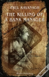 The Killing Of A Bank Manager