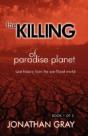 The Killing Of Paradise Planet - Preview