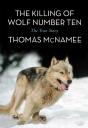 The Killing Of Wolf Number Ten - Preview