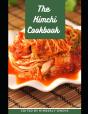 The Kimchi Cookbook - Preview