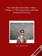 The Kind-Hearted Smart Aleck - Volume 2: