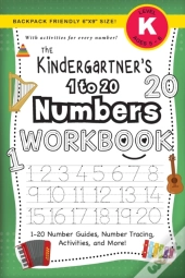 The Kindergartner'S 1 To 20 Numbers Workbook