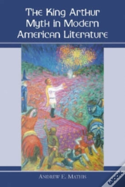 Capa do artigo The King Arthur Myth In Modern American Literature