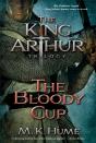 The King Arthur Trilogy Book Three: The Bloody Cup - Preview