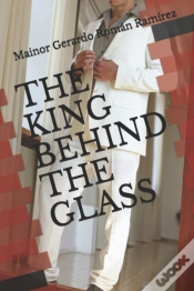 Capa do artigo The King Behind The Glass