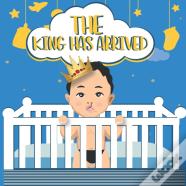 The King Has Arrived