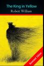 The King In Yellow By Robert William (A Horror Story) Annotated Edition - Preview