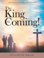 The King Is Coming!: A Bible Study Of Re - Preview