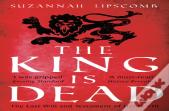 The King Is Dead