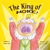 The King Of More