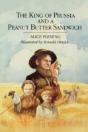 The King Of Prussia & A Peanut Butter Sandwich - Preview