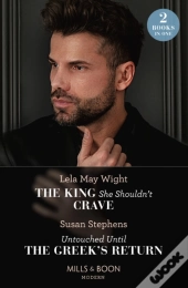The King She Shouldn'T Crave / Untouched Until The Greek'S Return