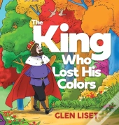 The King Who Lost His Colors