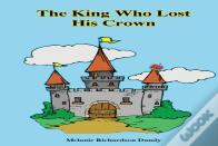 The King Who Lost His Crown