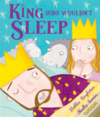 The King Who Wouldn'T Sleep