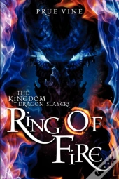 The Kingdom Dragon Slayers- Ring Of Fire