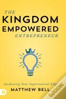 The Kingdom Empowered Entrepreneur